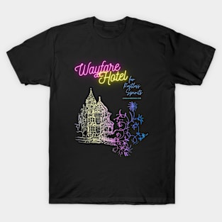 Wayfare Hotel for Restless Spirits T-Shirt